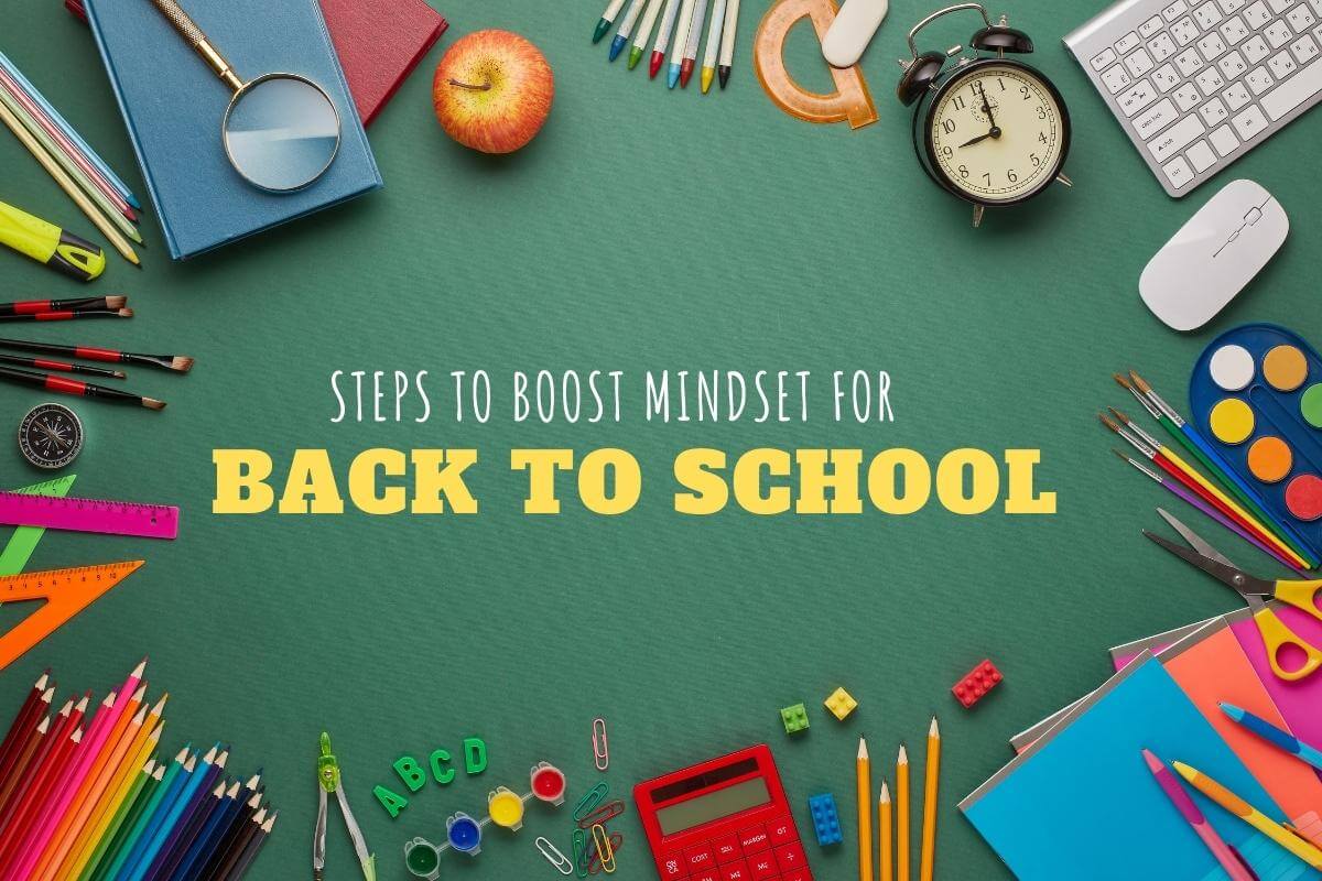 3 Steps To Boost Mindset For Back To School