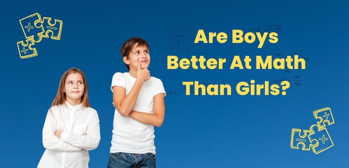 Are Boys Better At Math Than Girls
