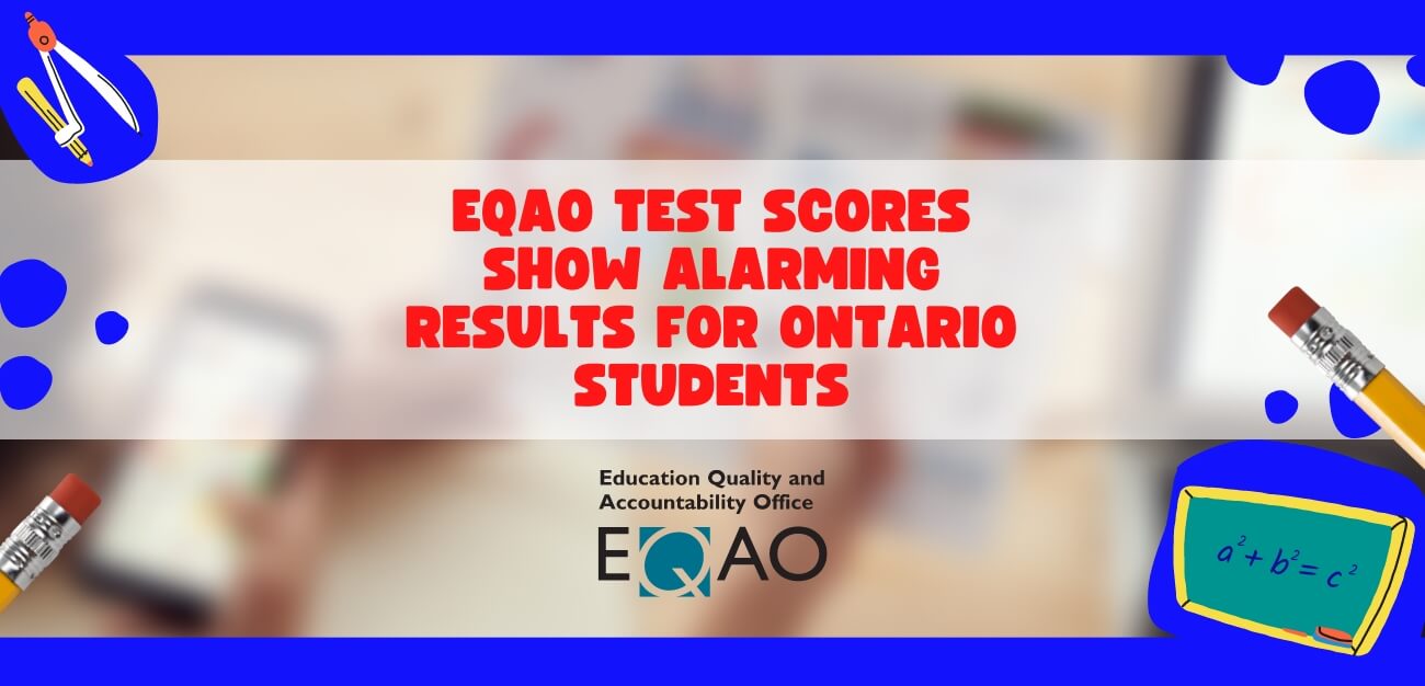 EQAO Test Scores Show Alarming Results For Ontario Students
