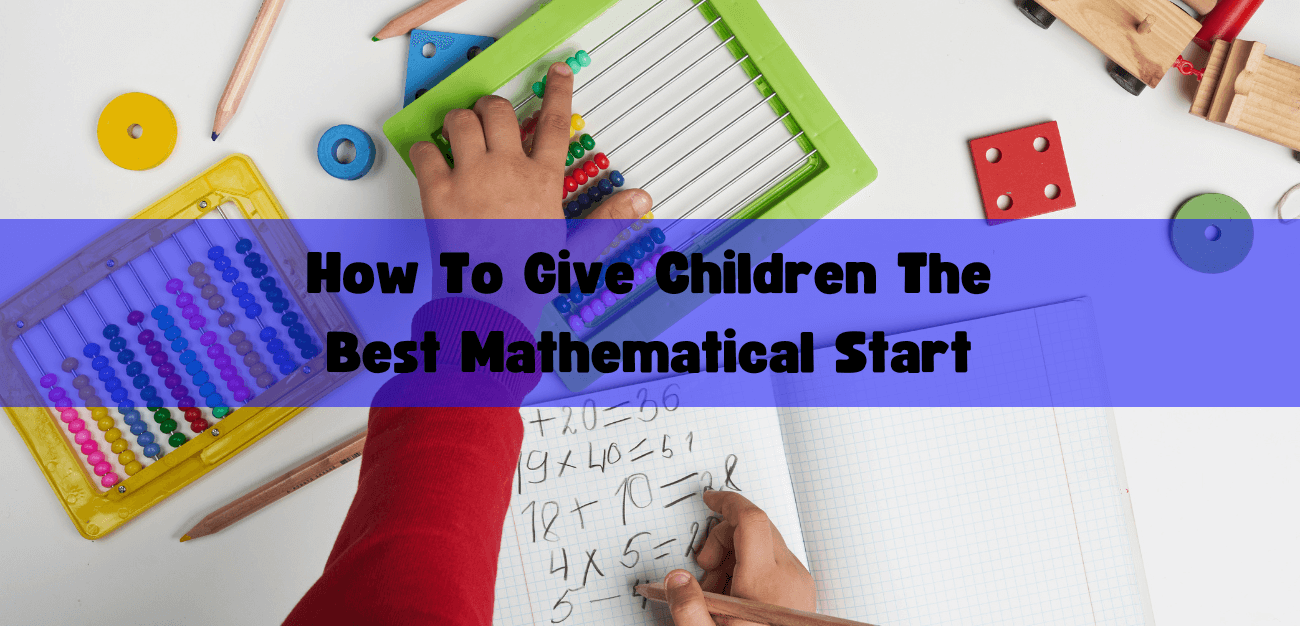 How To Give Children The Best Mathematical Start