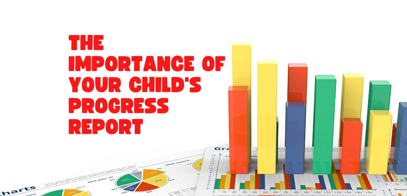 Why Your Child’s Progress Report Is So Important