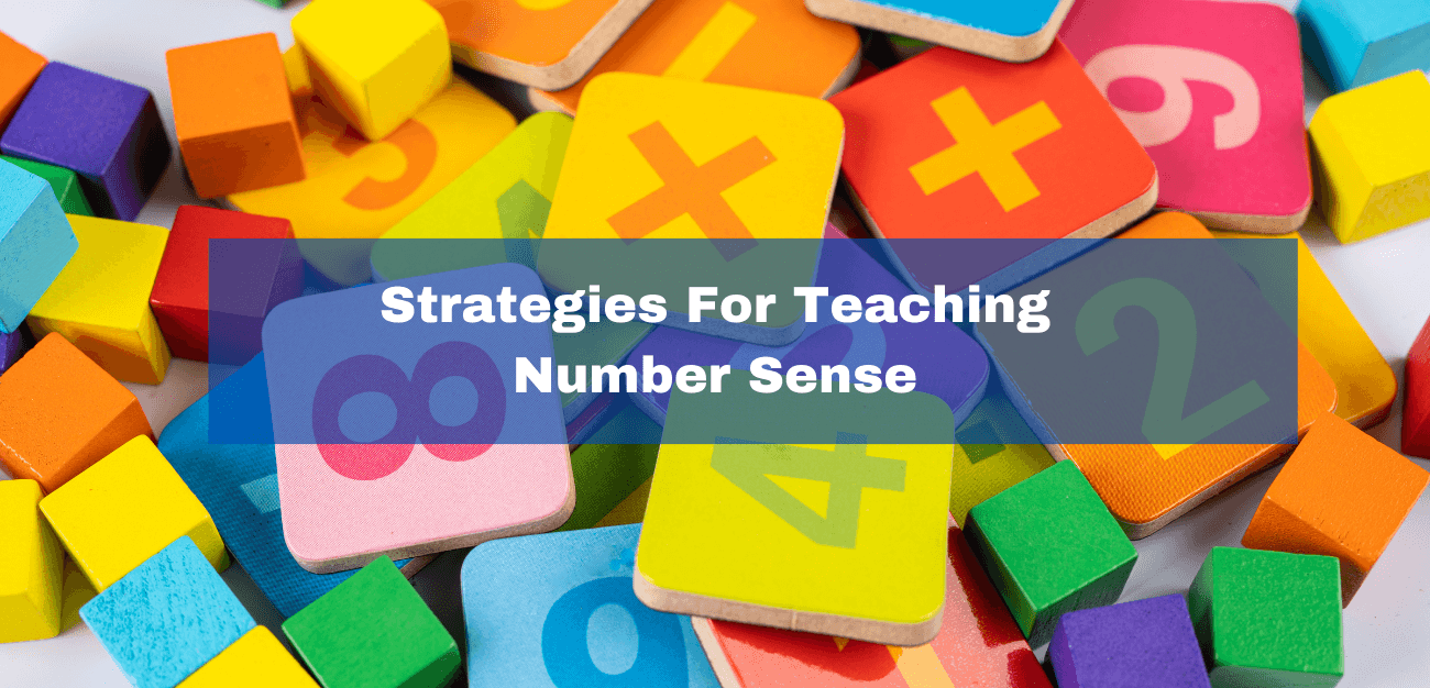 3 Strategies For Teaching Number Sense To Children