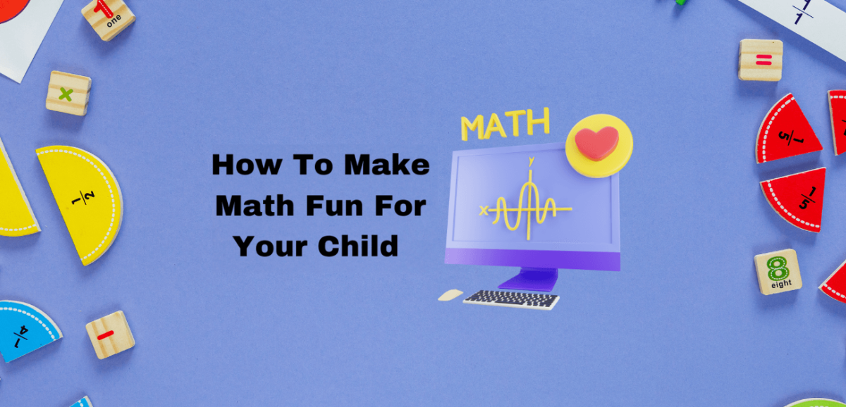 How To Make Math Fun For Your Child
