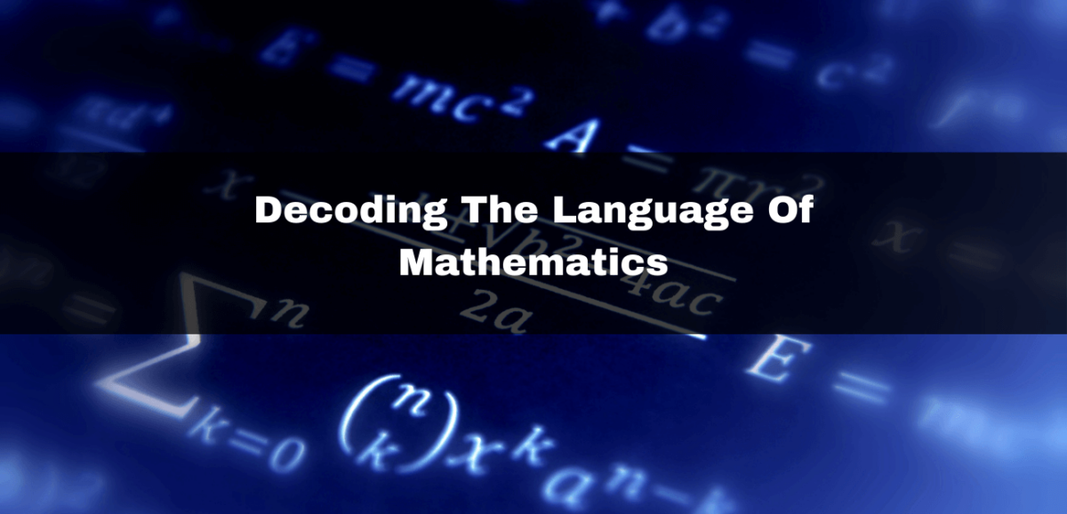Decoding The Language Of Mathematics