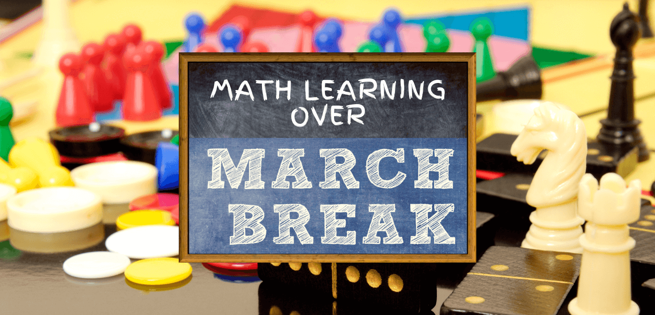 How To Incorporate Math Learning Over March Break