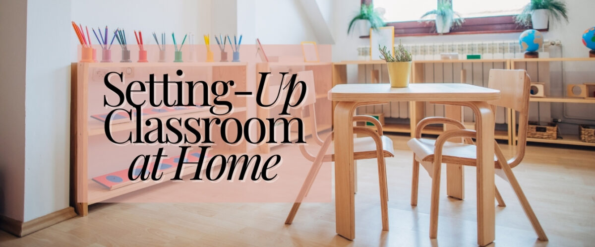 Setting Up A Homeschool Classroom | DKM Homeschool Resource