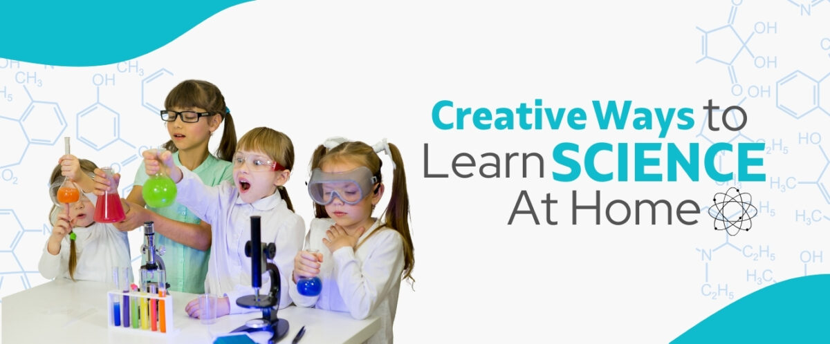 Creative Ways to Teach Science at Home