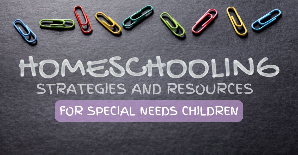 Text reading 'Homeschooling Strategies and Resources for Special Needs Children' on a dark background, decorated with colorful paper clips.