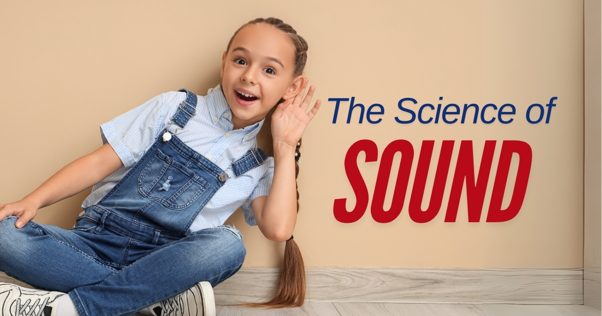 A young girl sitting on the floor, smiling and cupping her ear as if listening intently, with the text 'The Science of Sound' written beside her in bold letters.