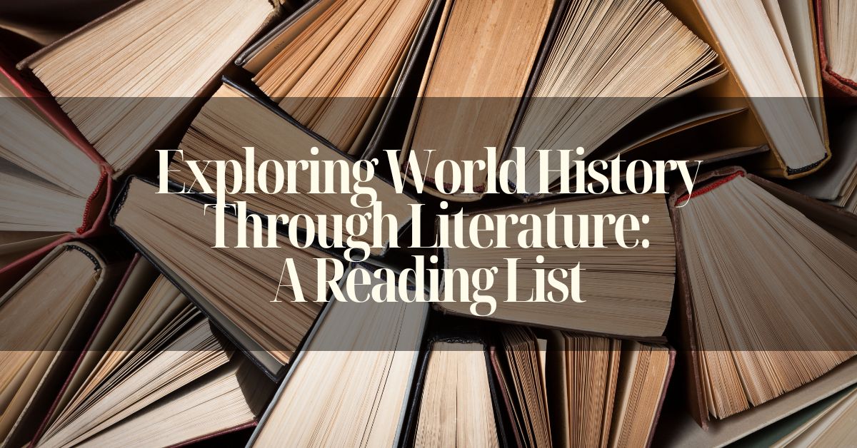 Exploring World History Through Literature_ A Reading List - DropKick Math Exploring World History Through Literature: A Reading List