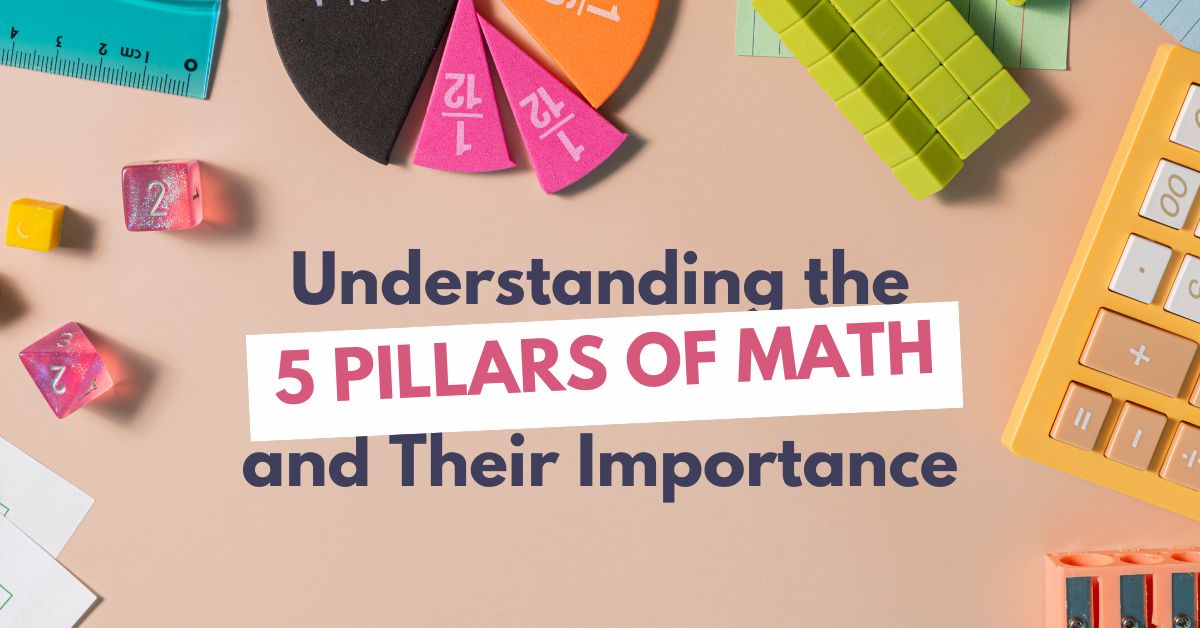 Understanding the 5 Pillars of Math and Their Importance