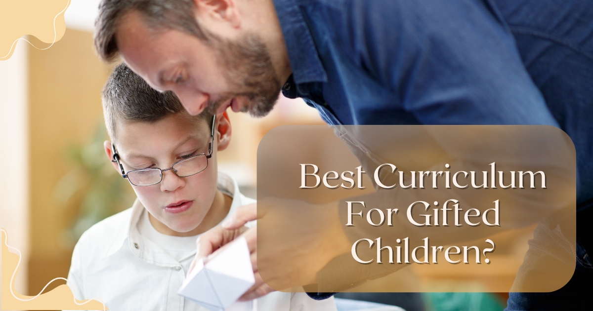 What Is The Best Curriculum For Gifted Children