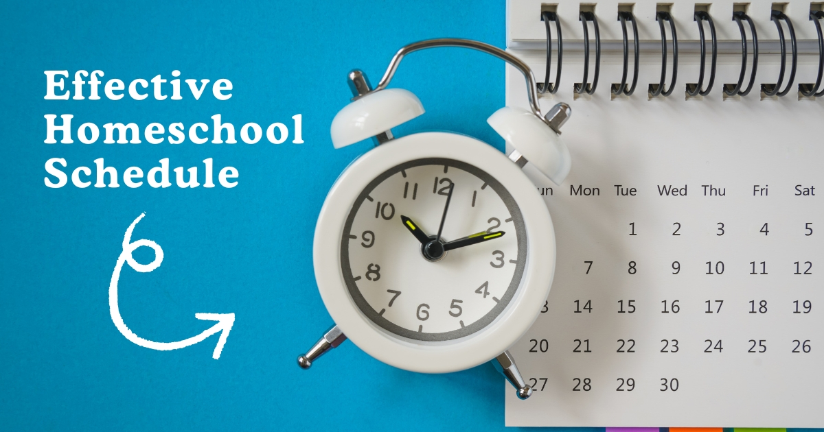 Strategies For An Effective Homeschool Schedule