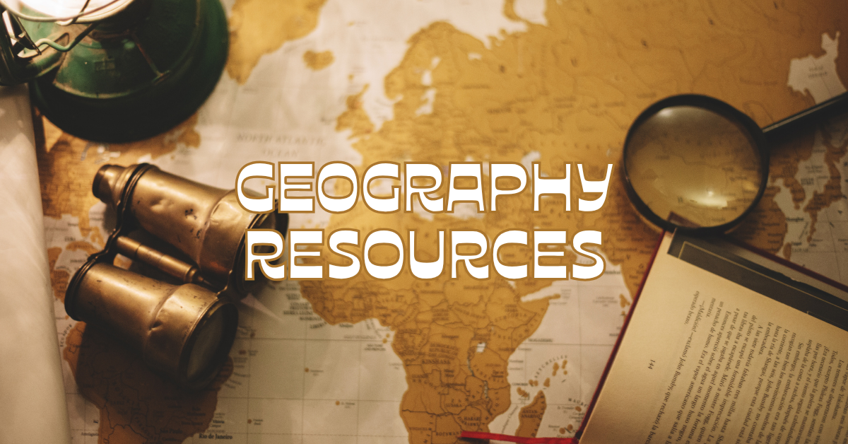 The Best Geography Resources For Your Homeschool