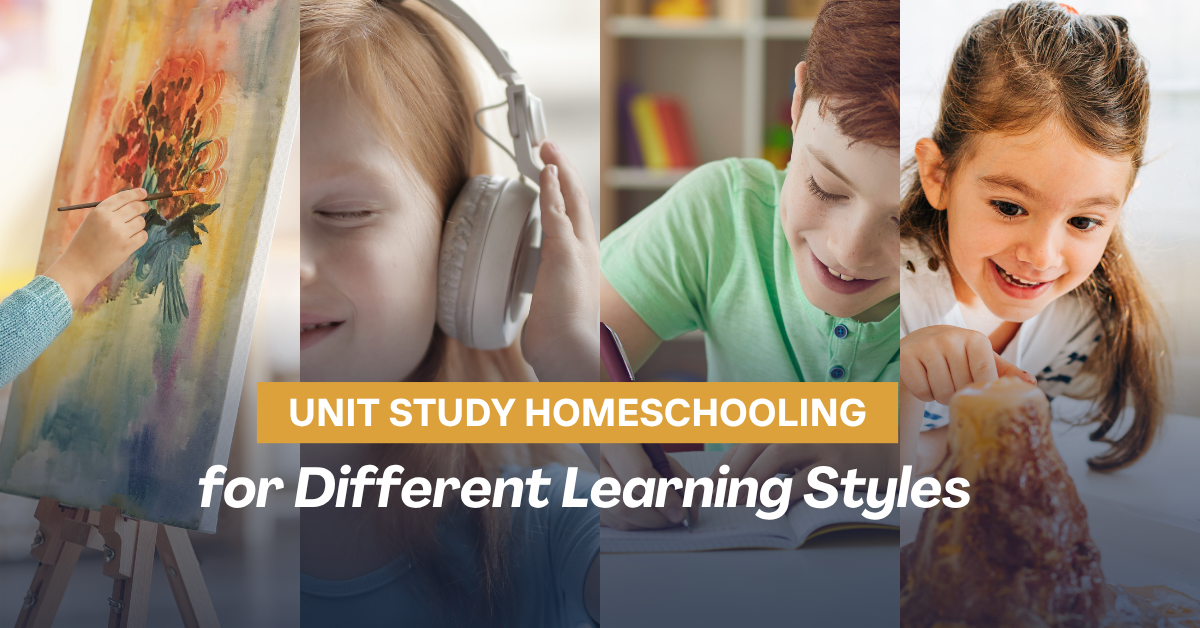 Unit Study Homeschooling for Different Learning Styles