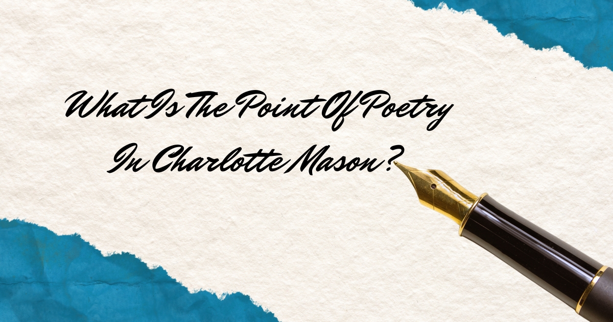 What Is The Point Of Poetry In Charlotte Mason?